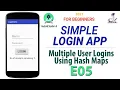 Simple Login App Tutorial for Beginners E05 - Multiple User Login using Hash Maps NEW
