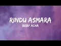 Download Lagu BEBY ACHA - RINDU ASMARA (OFFICIAL LYRIC VIDEO)