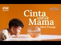 Download Lagu FAREL PRAYOGA - CINTA UNTUK MAMA (OST AIR MATA DI UJUNG SAJADAH 2)