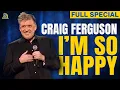 Lagu Craig Ferguson | I'm So Happy (Full Comedy Special)