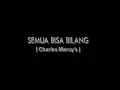 Download Lagu CHARLES HUTAGALUNG (THE MERCY'S) ~ Semua Bisa Bilang