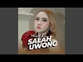 Lagu Salah Uwong
