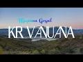 Download Lagu Mapunu Gospel - KR Vanuana