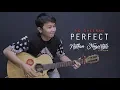 Download Lagu (Ed Sheeran) Perfect - Nathan Fingerstyle | Guitar Cover