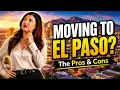 Should You Move to El Paso Pros Cons of Living Here Living in El Paso Texas