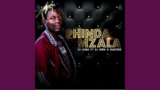 phinda mzala feat dj amen u0026 imasterz 