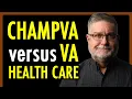 CHAMPVA vs VA Health Care theSITREP
