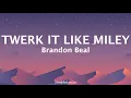 Download Lagu Twerk It Like Miley - Brandon Beal Ft.Christophers