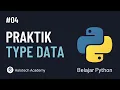 Learning Basic Python - Data Types Practice