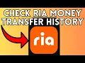 New How To Check RIA Money Transfer History Full Guide 2025