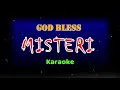 MISTERI - GOD BLESS [Karaoke Version]