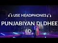 Lagu Punjabiyan Di Dhee (8D AUDIO) Guru Randhawa Ft Bohemia | Neeru Bajwa | Preet H | Rupan B, Bhushan K