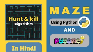 Build a Maze Generator with Python Pygame Hunt Kill Algorithm Explained Step-by-Step Tutorial