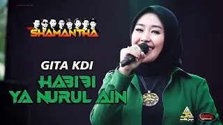 Download Habibi Ya Nurul Ain - GITA KDI - NEW SHAMANTHA - Live Desa Larangan Jambe - Kertasmaya - Indramayu MP3