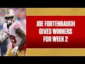 Joe Fortenbaugh Gives WINNERS Ahead of Week 2