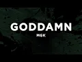 Download Lagu mgk - goddamn (Lyrics)