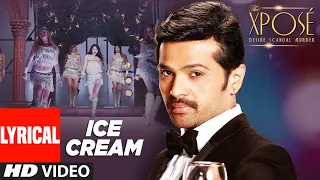 ice cream full song lyrical the xpose yo yo honey singh himesh reshammiya