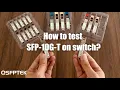 SFP-10G-T-S Testing - On the Cisco Enterprise Switch N9K series QSFPTEK