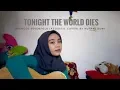 Download Lagu Tonight The World Dies - Avenged Sevenfold (acoustic cover) by Nutami Dewi