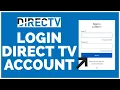 Directv Now Login How to Login DIRECTV Account 2023
