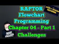 Chapter 04 Challenges Part 1 Raptor Flowchart-based Programming s Series