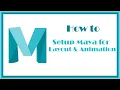 How to Setup Maya for Layout Animation