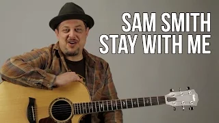 Download Sam Smith Stay With Me Guitar Lesson + Tutorial MP3