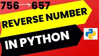 Program to find Reverse of Number - Reverse Number in Python