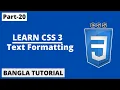 CSS Text Formatting Property In Bangla Part-20 CSS3 Bangla Tutorial