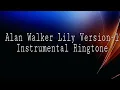 Download Lagu Alan Walker - Lily Instrumental Ringtone Version - 2