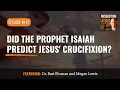 Download Lagu Did the Prophet Isaiah Predict Jesus' Crucifixion?