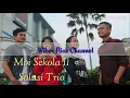 Moi Sekolah II - Solusi Trio