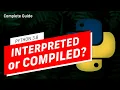 Is Python compiled or interpreted Python execution cycle