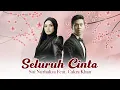 Download Lagu Siti Nurhaliza feat. Cakra Khan - Seluruh Cinta (Lirik Video)