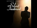 October London - Silent Treatment(Extended Version)