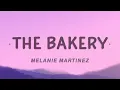 Download Lagu [1 HOUR 🕐] Melanie Martinez - The Bakery (Lyrics)