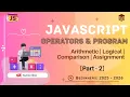 Operators in JavaScript Explained Arithmetic Logical Comparison Assignment Practical Coding 2
