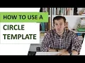 How To Use A Circle Template