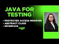 Java For Tester Session 21 - Protected Modifier Abstract Class Interface