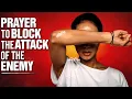 Powerful Prayer To BLOCK All Of The Enemies Plans Prayer For Protection