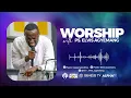 Download Lagu 3 Hours Non-Stop Worship Session || Pastor Elvis Agyemang