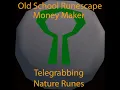 Nature Rune Telegrabbing - OSRS Wiki Money Maker