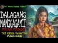 Download Lagu DALAGANG MANGGAGAMIT | Kulam True Story