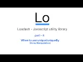 Loadash Javascript utility Library - unique uniqueBy