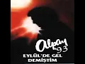 Eylül'de Gel Demiştim