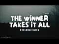 November Ultra - The Winner Takes It All - Lyric Video