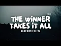 Download Lagu November Ultra - The Winner Takes It All - Lyric Video