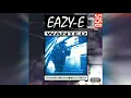 Eazy-E - Only If You Want It (Bass Boosted)