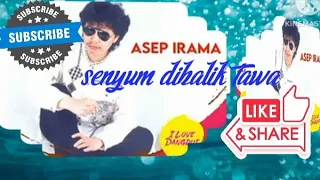 Download senyum dibalik tawa asep irama MP3