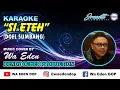 Download Lagu KARAOKE SI ETEH (NYAHO ASEP BOGA IMAH) - DOEL SUMBANG │ MUSIC COVER BY WA EDEN